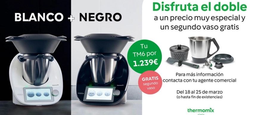 Thermomix® TM6 en sus dos colores, a un precio increíble y con segundo VASO de REGALO!