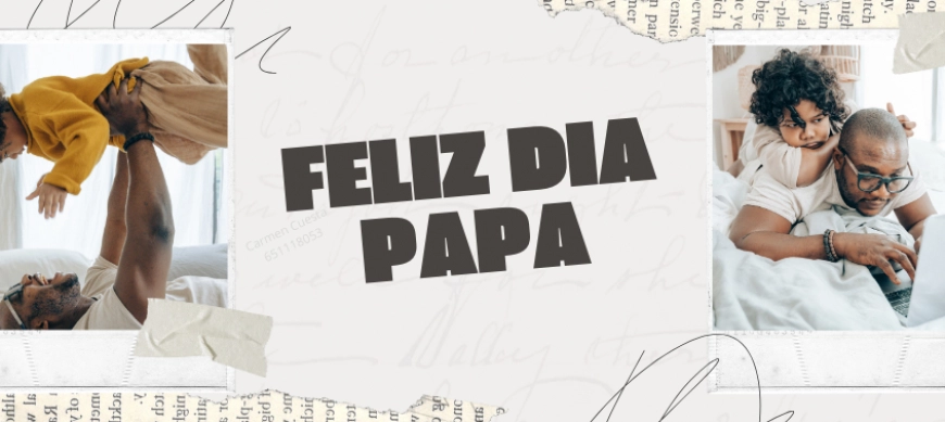¡FELIZ DÁA DEL PADRE!