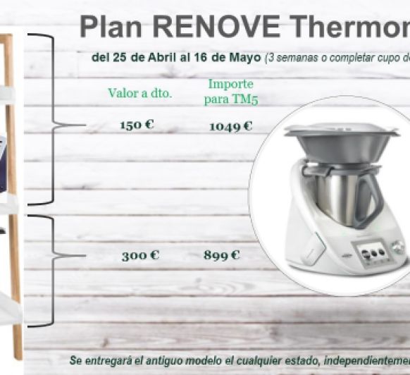 Plan renove con Thermomix® . ¿Quieres tu TM5?.  Aprovecha este plan renove.